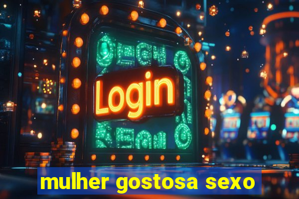 mulher gostosa sexo